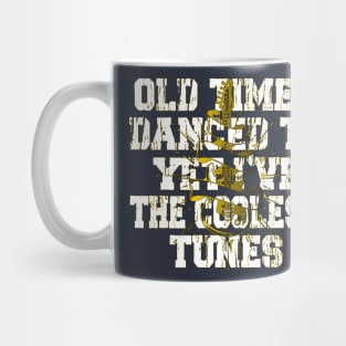 I May Be Old But I Got To See All The Cool Bands Mug